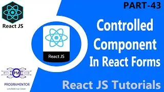 43 | Controlled Components In React Forms | React Form | Form Handling | Forms In React (Hindi/Urdu)