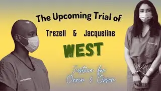 The Disappearance of Orrin and Orson West - Pre-Trial Refresher of Case