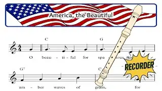 America, the Beautiful - Recorder Sheet Music  (Easy Notation Video)