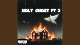 Holy Ghost, Pt. 2 (feat. P-Ca$h)