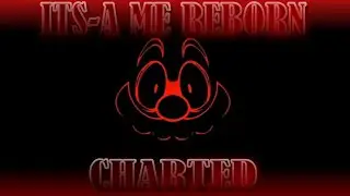MARIO'S MADNESS: UST | IT'S-A ME: REBORN | CHARTED