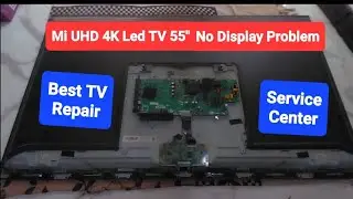Mi Led TV Repairing Service Expert in Noida Indirapuram Vaishali Delhi #Mi 4K UHD 55 inch No Display