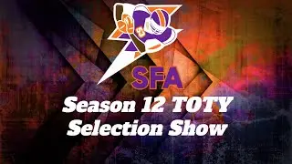 SFA Season 12 Team of the Year Selection Show