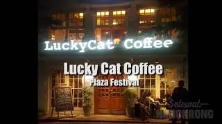 Lucky Cat Coffee - Plaza Festival - Jakarta - 24 jam