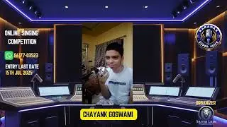 🎤 Karaoke Super Voice 2025 - Chayank Goswami | Online Singing Competition | Silver Lion Production 🎶