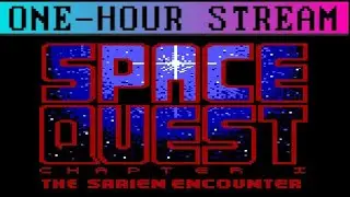 One-Hour Stream #769 Space Quest I EGA [PC-Dos][1986] Oldskooljay's SHONKVEMBER!