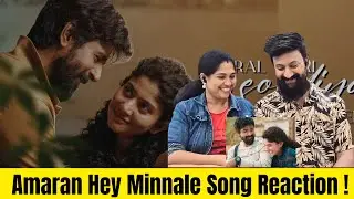 Hey Minnale Song Reaction | Amaran | Sivakarthikeyan, Sai Pallavi | GV Prakash | Rajkumar| Kamal