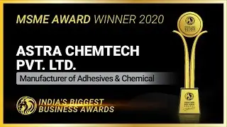 Astra Chemtech Private Limited - Winner of India 5000 Best MSME Awards 2020