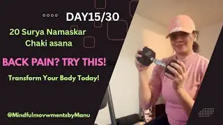 Mindful Movements by Manu is live Day 15/30: FAT LOSS Flow + Back Pain Relief#suryanamaskar #fit