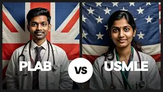 PLAB vs. USMLE: Which Path is Best for International Medical Graduates (IMGs)?