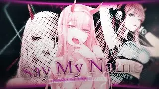 Darling In The Franxx | Say My Name | Zero Two [AMV/EDIT]
