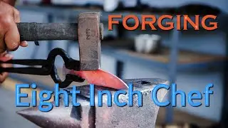 Forging an 8 Inch Chef's Knife from 8670 HC Steel