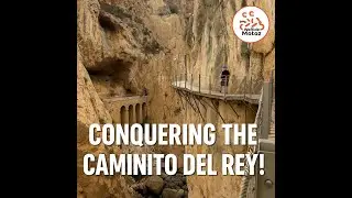 Conquering the Caminito del Rey &mdash; Spain&rsquo;s Iconic Gorge Walk    WRMS3 E32