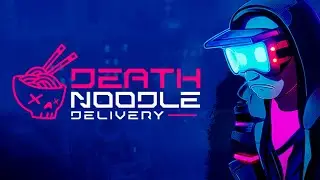 Death Noodle Delivery - teaser gameplay trailer 2023