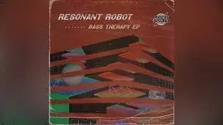 Resonant Robot - This Is For The Crew