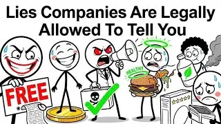 Lies Companies Are Legally Allowed To Tell You