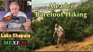 Ajijic Hike with Aleader Shoes
