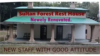 SULTAN FOREST REST HOUSE || DHIKALA ZONE || NEWLY UPGRADED || NEWLY APPOINTED STAFF || CORONA TRAVEL