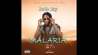 malaria by Jado Jay  official audio ( new south Sudan music 
