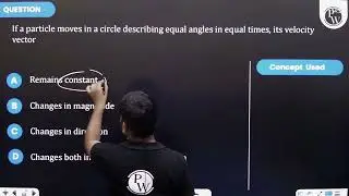 If a particle moves in a circle describing equal angles in equal times, its velocity vector....