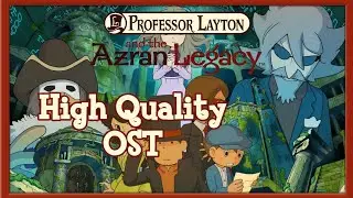 PROFESSOR LAYTON AND THE AZRAN LEGACY HIGH QUALITY OST