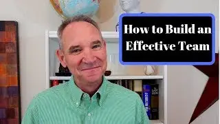 Building an Effective Team