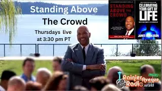 Standing Above the Crowd 22 featuring best selling author Patrick Snow