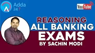 Preparation of Reasoning For All Banking Exams [PRE/MAINS] By Sachin Modi