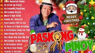 Best Tagalog Christmas Songs Medley 2026🎄Paskong Pinoy And Happy New Years 2026