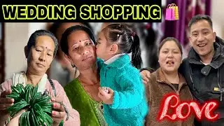 WEDDING SHOPPING IN RUPA ARUNACHAL MARKET AMMA APPA KO LOVE ❤️