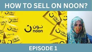 How to work on Noon in UAE ,KSA and Egypt? Seller lab of NOON