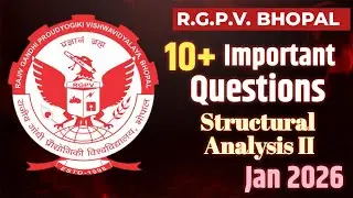 Structural Analysis-II | Top 10 Important Questions | RGPV Jan 2026 Exam | @S.K.MitraEducationHub