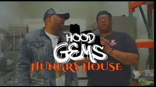 HOOD GEMS E 6 HUNGRY HOUSE