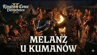 🍻 Melanż u Kumanów poniósł ZA MOCNO! 🥴 | odc. 12 | Kingdom Come 2
