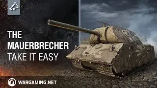 The Mauerbrecher. Take it easy
