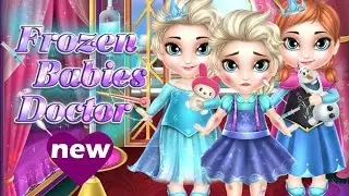 &hearts; Frozen Games Elsa And Anna  Baby Frozen 2 Doctor Game To Play Free &hearts;