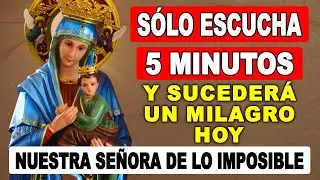 🙌 ¡Recibe tu milagro HOY! 🙌 Oración poderosa a Nuestra Señora de los Imposibles para atraer riqueza💸