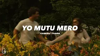 Yo Mutu Mero - Yabesh Thapa (Lyrics) | DYNAMIC LYRICZ.