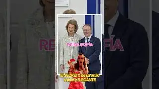 👑La Reina Sof&iacute;a: el SECRETO de su estilo sobrio y ELEGANTE🔥