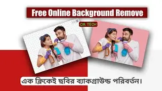 Free Photo Background Remover Free 2021-CM TECH #CMTECH #TECHNOLOGY #BACKGROUNDREMOVE