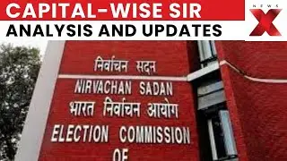 SIR War in SC: SC Seeks ECI Reply on SIR; Complete Analysis Across Capitals | NewsX