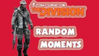 RANDOM MOMENTS, THE DIVISION