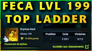 FECA TOP LADDER LVL 199 | 5000+ C&Ocirc;TE (10 min de koli 1v1)