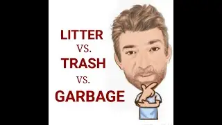 English Tutor Nick P Lesson (559) The Difference Between Trash, Garbage, Rubbish and Litter