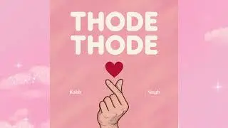 Thode Thode - Kabir Singh | AS Originals