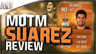 FIFA 15 UT - MOTM SUAREZ || Обзор игрока FIFA 15 Ultimate Team 90 MOTM + внутриигровая статистика
