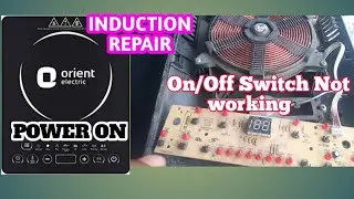 How to Induction Cocker Repair|| On/Off Switch Not working | Orient Induction Switch Not working