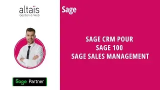 Sage CRM Mobile for Sage 100 &ndash; Sage Sales Management: the main advantages in 3 minutes