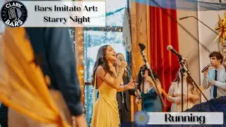 The Clark Bars: Running - Norah Jones | Bars Imitate Art: Starry Night 2025