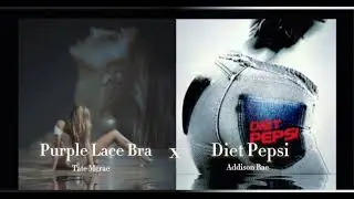 Purple Lace Bra x Diet Pepsi (Tate Mcrae x Addison Rae)